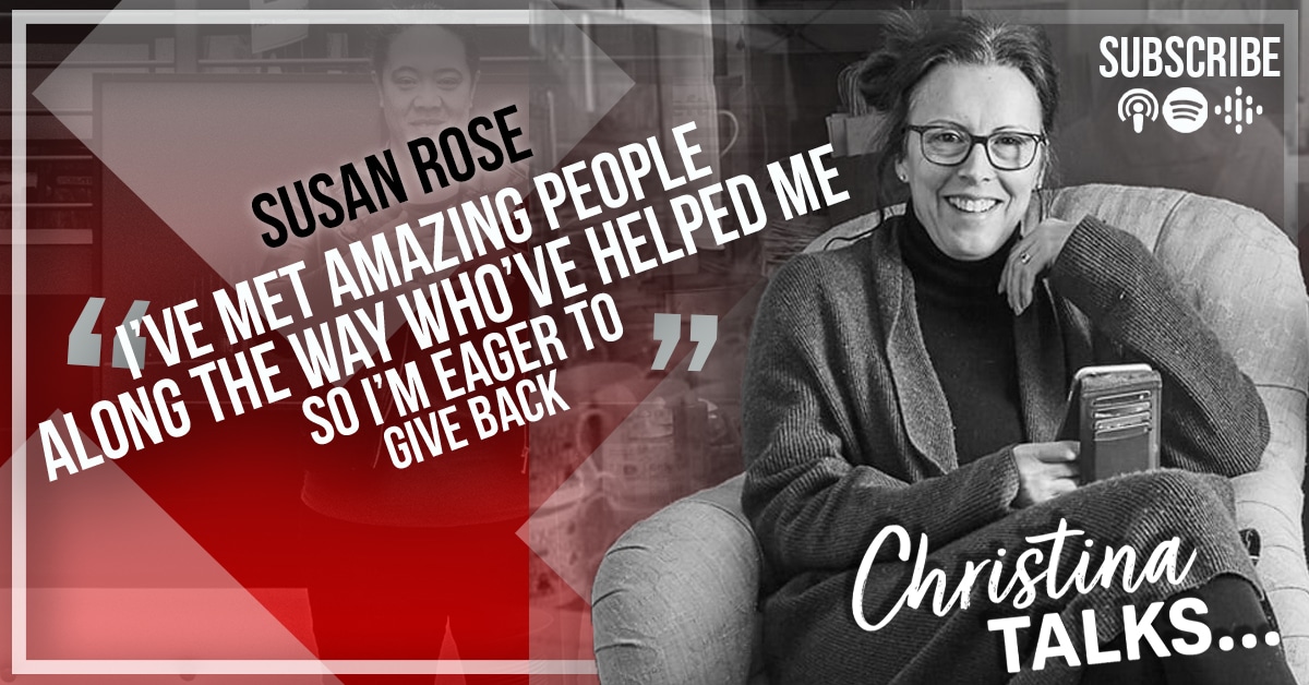 Susan Rose - Christina Talks Podcast