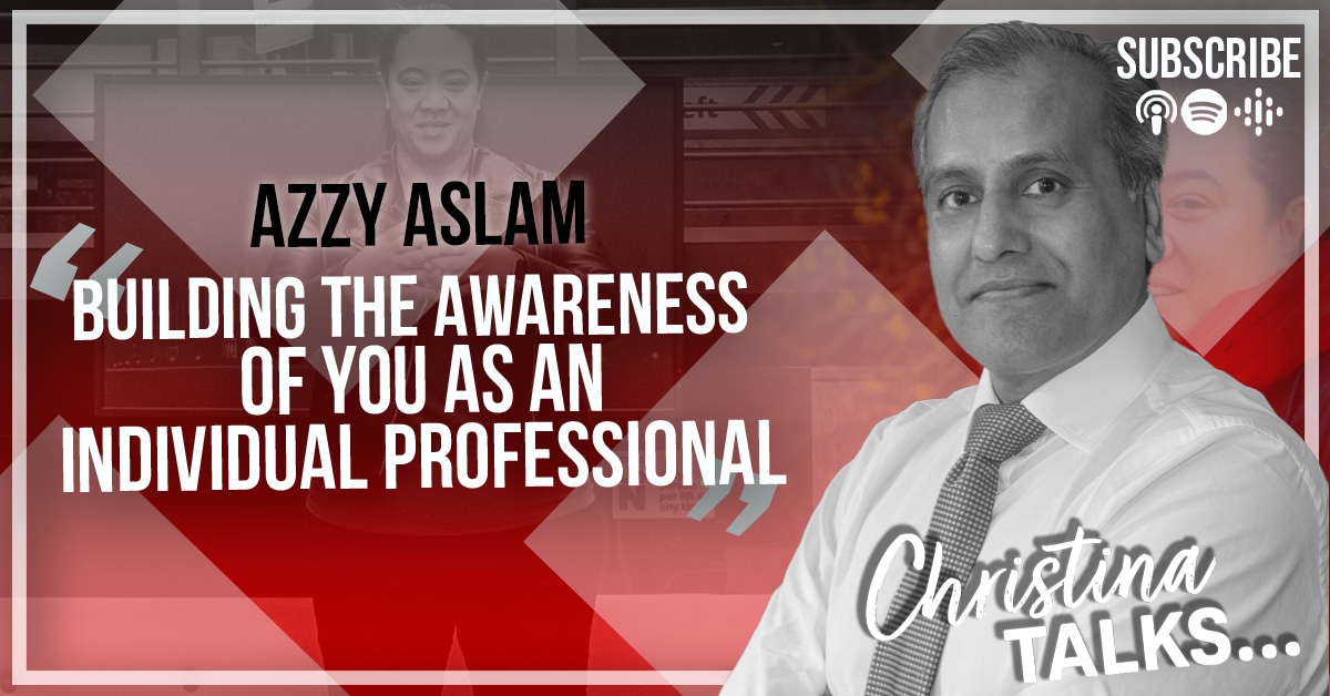 Azzy Aslam - Christina Talks Podcast
