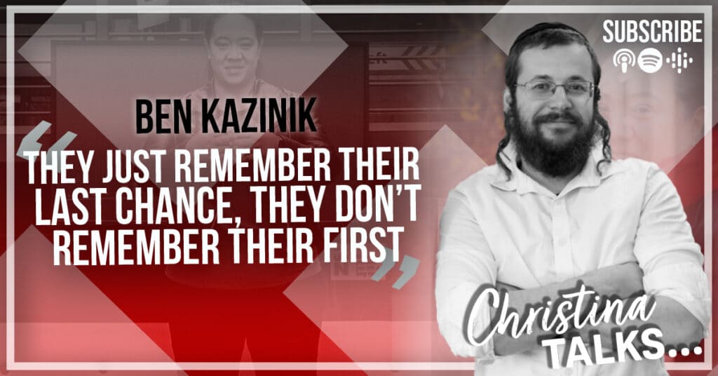 Ben Kazinik - Christina Talks Podcast